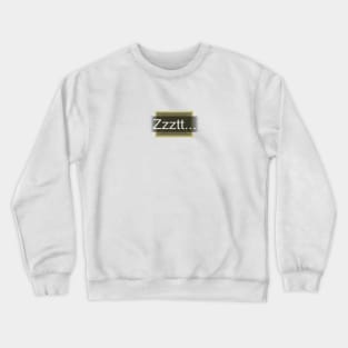 Rimworld Zzztt... Crewneck Sweatshirt